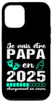 Coque pour iPhone 12/12 Pro Futur Papa 2025 Annonce Naissance Cadeau Fête Des Pères