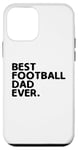 Coque pour iPhone 12 mini Best Football Dad Ever Footballeur Sports