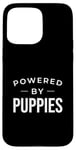 Coque pour iPhone 15 Pro Max Funny Puppy Dog Lover Powered by Puppies