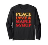 Maple Syrup I Love Maple Syrup Funny Food Long Sleeve T-Shirt