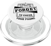 Do More Things That Make You Forget To Check Your Phone PopSockets PopGrip for MagSafe