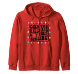 Deck The Halls Not Your Sibling Christmas Zip Hoodie