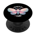 Funny Moth Always Be Kind - Insecte mignon - Pour hommes, femmes, enfants PopSockets PopGrip Interchangeable