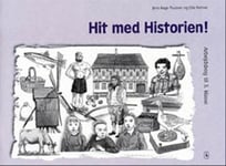 Hit Med Historien! 3. Kl. Arbetsbok | Jens Aage Poulsen Ole Reimer | Språk: Danska