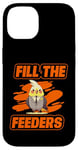 Coque pour iPhone 14 Remplissez les mangeoires pour observer les oiseaux