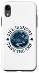 iPhone XR Life Is Short Take The Trip Travel Adventurer Hiking Camping Case