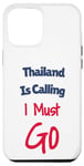 Coque pour iPhone 15 Pro Max Thailand Is Calling I Must Go Hommes Femmes Vacances Voyage