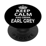 Earl Grey Tea Lovers / 'Keep Calm And Drink Earl Grey!' PopSockets Adhesive PopGrip