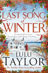 The Last Song of Winter: The enchanting new book from the Sunday Times bestseller, perfect to curl up with this festive season (English Edition)