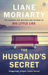 The Husband's Secret: The hit novel that launched the author of BIG LITTLE LIES