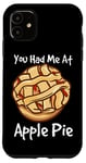 iPhone 11 You Had Me At Apple Pie American Dessert Caramel Apple Pie Case