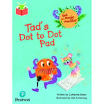 Bug Club Independent Phase 2 Unit 3: Tad the Magic Monster: Tad's Dot to Dot Pad (häftad, eng)