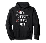 Nice Naughty My Boy Did It Boy Christmas List Pajamas Pullover Hoodie