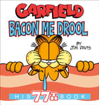 Garfield Bacon Me Drool  His 77th Book