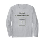 Front Toward Enemy – Christian Faith Military Cross & Bible Long Sleeve T-Shirt