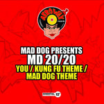 Md 20/20  You / Kung Fu Theme / Mad Dog Theme  CD