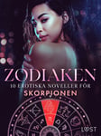 Zodiaken: 10 Erotiska noveller för Skorpionen