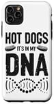 iPhone 11 Pro Max Hot Dog Adult Hot Dogs It's In My Dna Case