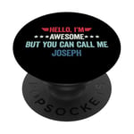 Hello I'm Awesome But You Can Call Me Joseph PopSockets Adhesive PopGrip