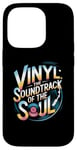 iPhone 14 Pro Vinyl The Soundtrack Of The Soul Turntable Enthusiast Case