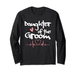 Daughter Of The Groom Long Sleeve T-Shirt