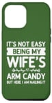 Coque pour iPhone 12 Pro Max Ce n'est pas facile d'être le bonbon pour les bras de ma femme - Funny Husband