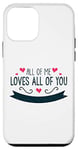 Coque pour iPhone 12 mini All of Me Loves All of You - Messages amusants et motivants