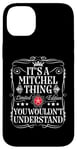 Coque pour iPhone 14 Plus Le nom Mitchel est une histoire de Mitchell que vous ne comprendriez pas