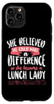 iPhone 11 Pro Lunch Lady Girl Female She Believed She Could Make A Case