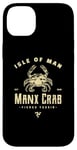 Coque pour iPhone 14 Plus Isle of Man Manx Crab Yessir Brand Funny 3 Legs Of Man