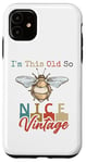 Coque pour iPhone 11 I'm This Old So Be Nice Bumblebee Vintage Bee Homme Femme