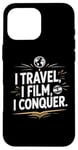 Coque pour iPhone 16 Pro Max I Travel I Film I Conquer Funny Vlogging Devise