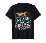 There's No Place Like G28 X0 Y0 Z0 CNC Machinist T-Shirt