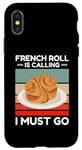 Coque pour iPhone X/XS Vintage French Roll appelle I Must Go Food Lover