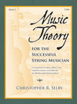 Music Theory For The Successful String Musician - Book 2 - Cello