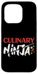 iPhone 15 Pro Cooking Cook Ninja Kitchen Chef Culinary Ninja Case