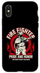 Coque pour iPhone X/XS Firefighter Pride And Honor We Fight What You Fear