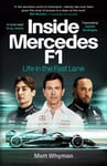 Inside Mercedes F1  Life in the Fast Lane of Formula One