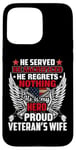 Coque pour iPhone 15 Pro Max He Is My Hero Proud Veteran's Wife American Flag Patriotic