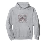 Wedding - Daughter of the bride Pullover Hoodie