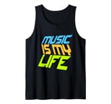 Music Is My Life Sounds Listening Melody Beats Vibes Lover Tank Top