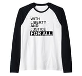 With Liberty and Justice for All Shirt,Equality Equal Rights Raglan Baseball Tee