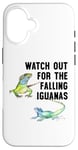 Coque pour iPhone 16 Watch Out for the Falling Iguanas Sign,Funny Falling Iguana