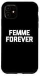 Coque pour iPhone 11 T-shirt femme Forever drôle dicton sarcastique humour cool mignon