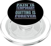 La douleur est temporaire - Quitting Is Forever PopSockets PopGrip pour MagSafe