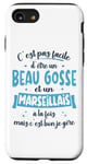 Coque pour iPhone SE (2020) / 7 / 8 Marseillais Idée Cadeau Humour Anniversaire Beau Gosse