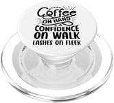 Coffee On Hand Confidence On Walk Lashes On Fleek PopSockets PopGrip pour MagSafe