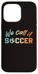 iPhone 14 Pro Max North America we call it soccer ball boy girl 2026 football Case