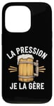 Coque pour iPhone 13 Pro La Pression, Je La Gère Humour Bière Apéro Alcool Drôle