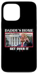 Coque pour iPhone 13 Pro Max Funny Daddy's Home, Get Over It - Trump 2024 I Told You So